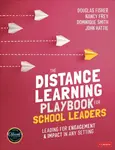 The Distance Learning Playbook for School Leaders - John  Hattie, Douglas Fisher, Nancy Frey, Dominique  Smith