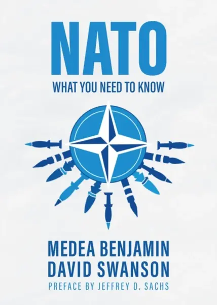 NATO - Medea Benjamin, David Swanson