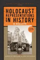 Holocaust Representations in History - Daniel H.  Magilow, Professor Lisa  Silverman