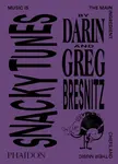 Snacky Tunes - Darin Bresnitz, Greg Bresnitz