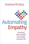 Automating Empathy - Andrew  McStay