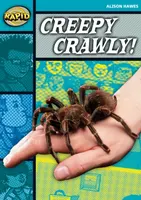 Rapid Reading: Creepy, Crawly (Stage 3, Level 3B) - Alison Hawes