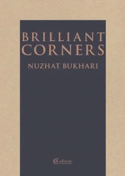 Brilliant Corners - Nuzhat Bukhari