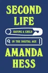 Second Life - Amanda Hess