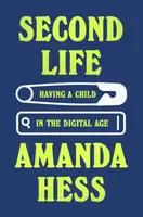 Second Life - Amanda Hess