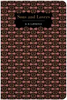 Sons and Lovers - David Herbert Lawrence