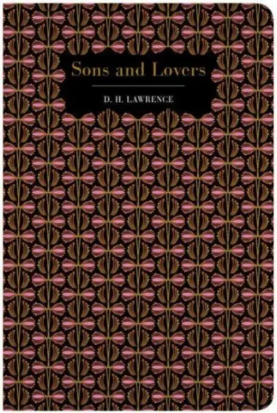 Sons and Lovers - David Herbert Lawrence