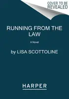 Running from the Law - Lisa Scottolineová