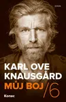 Můj boj / 6 Konec (Defekt) - Karl Ove Knausgaard