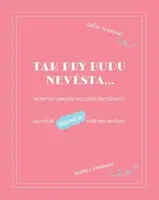 Tak prý budu nevěsta