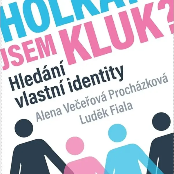 Jsem holka? Jsem kluk?