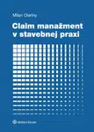 Claim manažment v stavebnej praxi