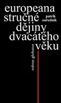 Europeana (Stručné dějiny dvacátého věku)