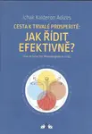 Cesta k trvalé prosperitě: Jak řídit efektivně?