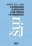 O vzdělávání, učitelství a tak trochu i o pedagogice