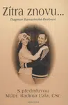 Zítra znovu…