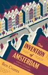 The Invention of Amsterdam