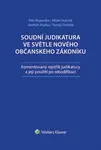 Soudní judikatura ve světle nového občanského zákoníku