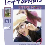 Le francais ENTRE NOUS 2 učebnice + mp3