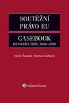 Soutěžní právo EU Casebook