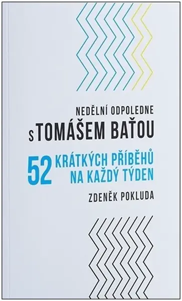 Nedělní odpoledne s Tomášem Baťou