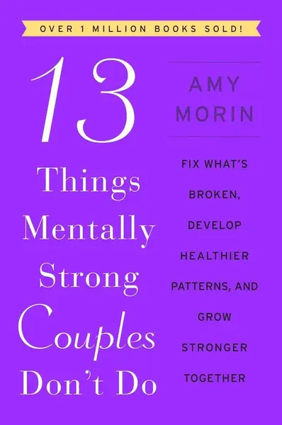 13 Things Mentally Strong Couples Don't Do