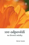 100 odpovědí na životní otázky - Werner Huemer