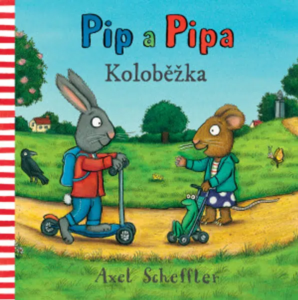 Pip a Pipa - Koloběžka - Axel Scheffler