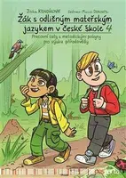 Žák s odlišným mateřským jazykem v české škole 4 - přírodověda - Jitka Kendíková, Marcel Dokoupil
