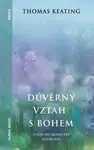 Důvěrný vztah s bohem - Thomas Keating