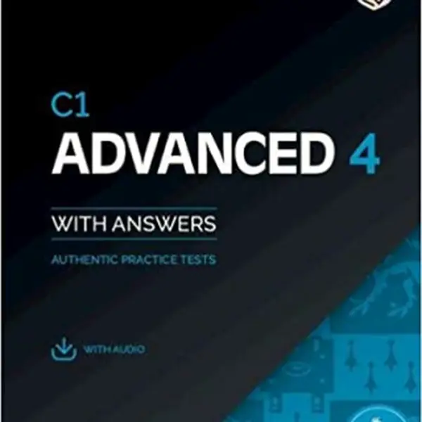 C1 Advanced 4 Student´s Book with Answers with Audio with Resource Bank : Authentic Practice Tests