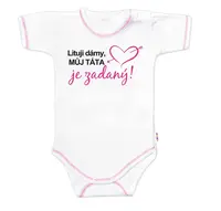 Baby Nellys Body kr. rukáv, Lituji dámy, můj táta je zadaný, vel. 80