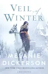 Veil of Winter - Melanie Dickerson