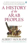 A History of the Arab Peoples - Albert Hourani