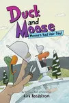 Duck and Moose: Moose's Bad Hair Day! - Kirk Reedstrom