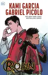 Teen Titans: Robin - Garcia Kami, Gabriel Picolo