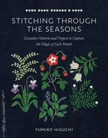 Stitching through the Seasons - Yumiko Higuchi