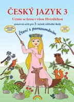 Český jazyk 3 – pracovní sešit, Čtení s porozuměním (33-60) - Marie Mittermayerová, Lenka Andrýsková