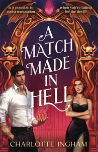 Match Made in Hell - Ingham Charlotte