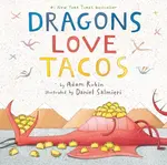 Dragons Love Tacos - Adam Rubin
