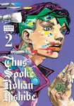 Thus Spoke Rohan Kishibe, Vol. 2 - Hirohiko Araki
