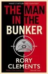 The Man in the Bunker - Rory Clements