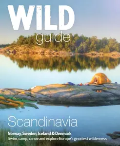 Wild Guide Scandinavia (Norway, Sweden, Iceland and Denmark) - Ben Love