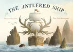 Antlered Ship - Dashka Slater