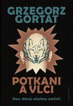 Potkani a vlci (poškozená) - Grzegorz Gortat