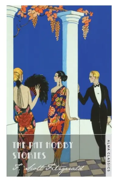 The Pat Hobby Stories - F. Scott Fitzgerald