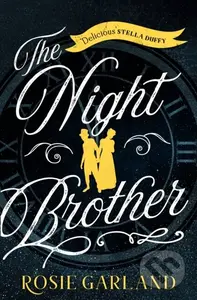 The Night Brother - Rosie Garland - kniha z kategorie Společenská beletrie