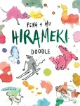 Hirameki Doodle: The Original Reverse-Colouring Book