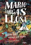 Vám teď věnuji své ticho - Mario Vargas Llosa