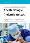 Anesteziologie (nejen) k atestaci (poškozená) - Tomáš Vymazal, Pavel Michálek, Olga Klementová